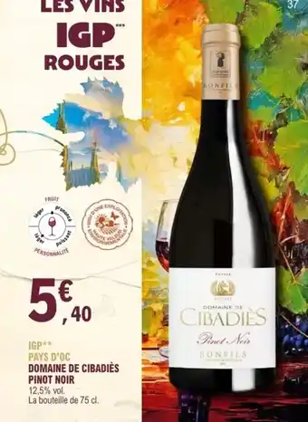 E.Leclerc Bonfils - pays d'oc domaine de cibadies pinot noir offre