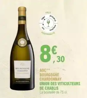 E.Leclerc Aoc - bourgogne chardonnay union des viticulteurs de chablis offre