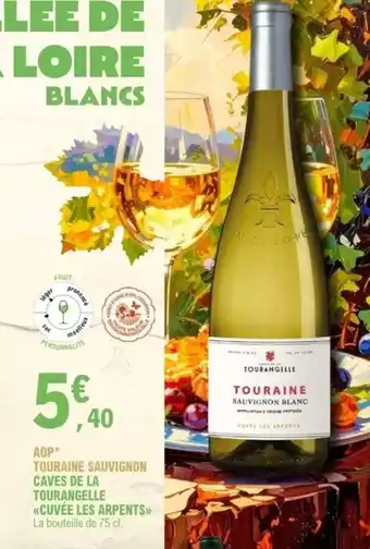 E.Leclerc Touraine sauvignon caves de la touragnelle culserie arpents offre