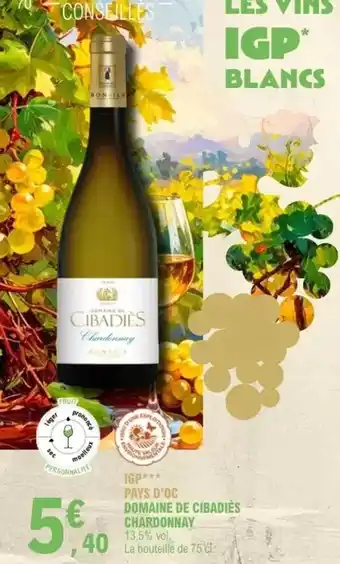 E.Leclerc Bonfils - pays d'oc domaine de cibadies chardonnay offre