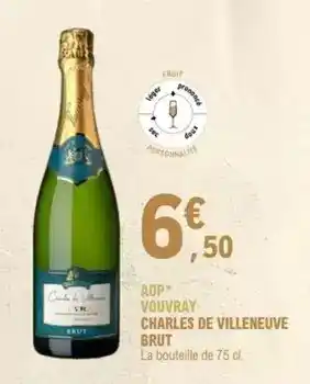 E.Leclerc Brut - aop vouvray charles de villeneuve offre