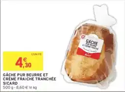 Intermarché Hyper Gâche pur beurre et crème fraiche tranchée offre