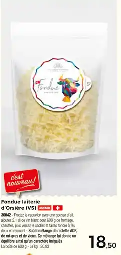 Thiriet Fondue laiterie d'Orsière offre