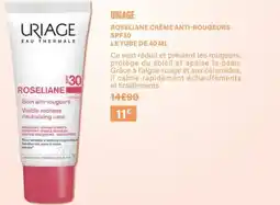 Monop' Uriage roseliane crème anti-rougeurs spf30 offre