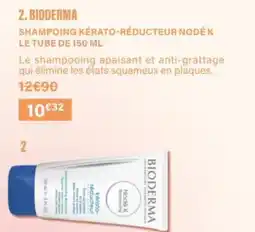 Monop' Bioderma shampoing kérato-réducteur nodék offre