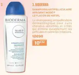 Monop' Bioderma shampoing antipelliculaire apaisant nodé offre