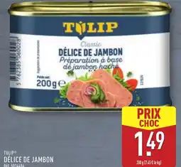 ALDI Tulip délice de jambon offre