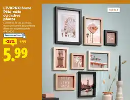 Lidl LIVARNO HOME Pêle-mêle ou cadres photos offre