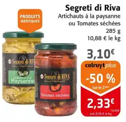 Colruyt Segreti di Riva Artichauts à la paysanne ou Tomates séchées offre