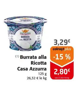 Colruyt Casa Azzurra Burrata alla Ricotta offre