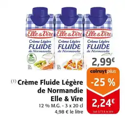 Colruyt ELLE & VIRE Crème Fluide Légère de Normandie offre