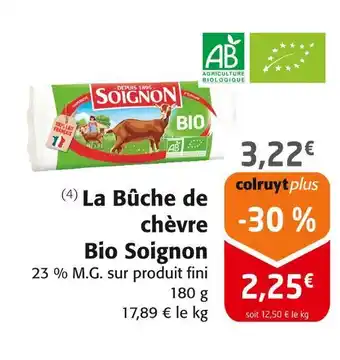 Colruyt SOIGNON La bûche de chèvre bio offre