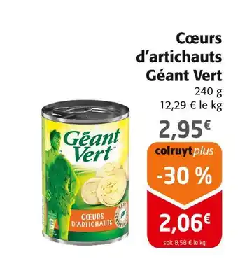 Colruyt GÉANT VERT Cœurs d’artichauts offre