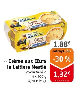Colruyt LA LAITIERE NESTLE Crème aux œufs offre