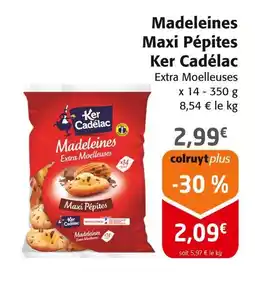 Colruyt KER CADÉLAC Madeleines Maxi Pépites offre