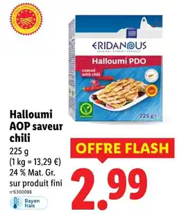 Lidl ERIDANOUS Halloumi AOP saveur chili offre
