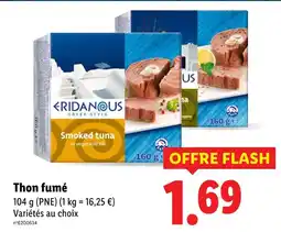 Lidl ERIDANOUS Thon fumé offre