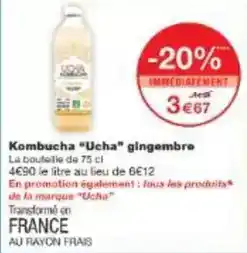 Monoprix Ucha - kombucha gingembre offre