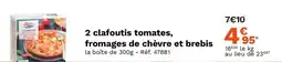 Picard 2 clafoutis tomates, fromages de chèvre et brebis offre