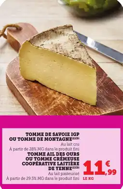 Bi1 Tomme de savoie igp ou tomme de montagne offre