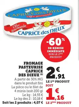 Bi1 Fromage pasteurise caprice des dieux offre