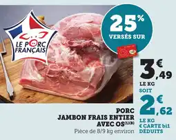 Bi1 Porc jambon frais entier avec os offre