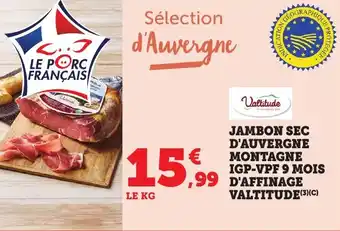 Bi1 Jambon sec d'auvergne montagne igp-vpf 9 mois d'affinage valtitude offre