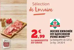 Bi1 Miche enrobée ou saucisson fumé boni offre