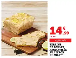 Bi1 Terrine de poulet aromatisée au citron chazal offre