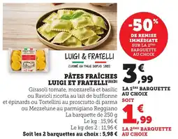 Bi1 Pâtes fraîches luigi et fratelli offre