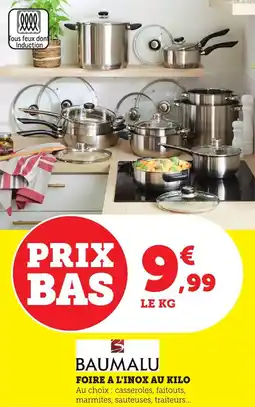Bi1 BAUMALU Foire a l'inox au kilo offre