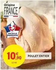 Intermarché Poulet entier offre
