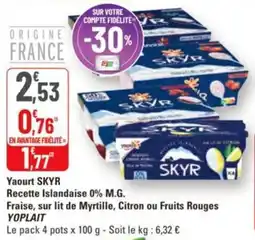 G20 Yaourt skyr recette islandaise 0% m.g. fraise sur lit de myrtille citron ou fruits rouges yoplait offre