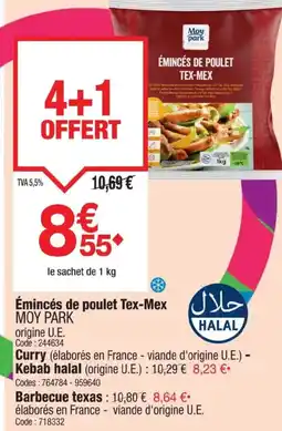Promocash MOY PARK Émincés de poulet Tex-Mex offre