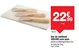 Promocash Dos de cabillaud 200/400 sans peau offre
