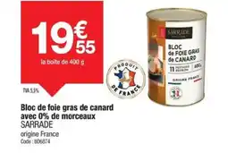 Promocash SARRADE Bloc de foie gras de canard avec 0% de morceaux offre