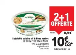 Promocash BOURSIN PROFESSIONNELSpécialité cuisine ail & fines herbes offre