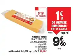 Promocash READY FOR YOU Cheddar fondu offre