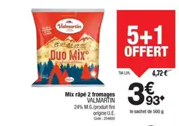 Promocash VALMARTIN Mix râpé 2 fromages offre