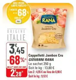 G20 Cappelletti jambon cru giovanni rana offre