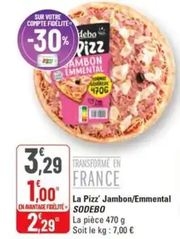 G20 La pizz' jambon/emmental sodebo offre