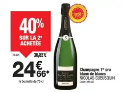 Promocash NICOLAS GUEUSQUIN Champagne 1er cru blanc de blancs offre