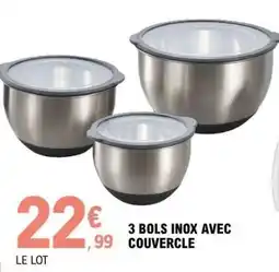 E.Leclerc 3 bols inox avec couvercle offre