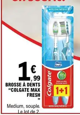 E.Leclerc Brosse a dents 'Colgate Max Fresh' offre