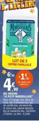 E.Leclerc Gel Douche Le Petit Marseillais offre