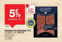 Promocash LE GOÛT À LA TRANCHE Saucisson sec d'Auvergne I.G.P. offre
