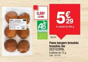 Promocash BIOFOURNIL Pains burgers briochés tranchés bio offre