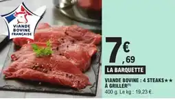 E.Leclerc Express Viande bovine : 4 steaks à griller offre