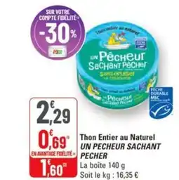 G20 Thon entier au naturel un pecheur sachant pêcher offre