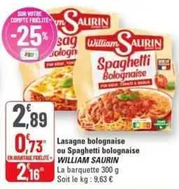 G20 Lasagne bolognaise ou spaghetti bolognaise william saurin offre